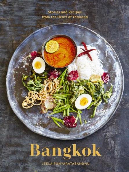 Bangkok: Recipes and Stories from the Heart of Thailand [A Cookbook] - Hardcover | Diverse Reads