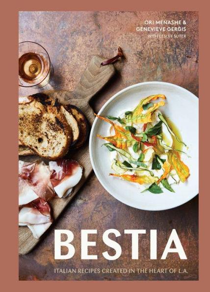 Bestia: Italian Recipes Created in the Heart of L.A. [A Cookbook] - Hardcover | Diverse Reads