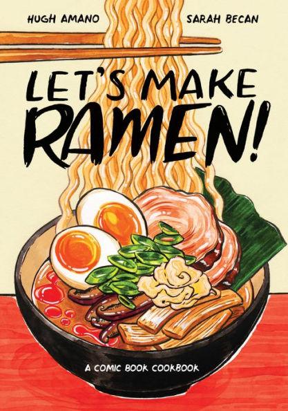 Let's Make Ramen!: A Comic Book Cookbook - Diverse Reads