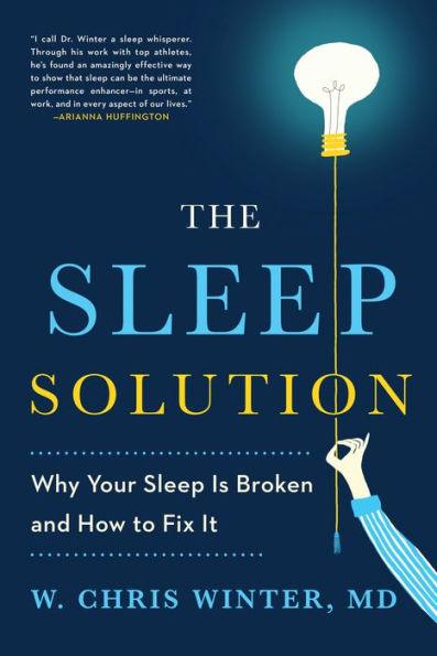 The Sleep Solution: Why Your Sleep is Broken and How to Fix It - Paperback | Diverse Reads