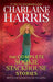 The Complete Sookie Stackhouse Stories - Hardcover | Diverse Reads