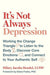 It's Not Always Depression: Working the Change Triangle to Listen to the Body, Discover Core Emotions, and Connect to Your Authentic Self - Hardcover | Diverse Reads