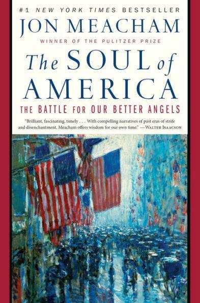 The Soul of America: The Battle for Our Better Angels - Hardcover | Diverse Reads