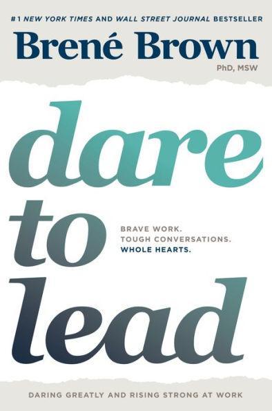 Dare to Lead: Brave Work. Tough Conversations. Whole Hearts. - Hardcover | Diverse Reads