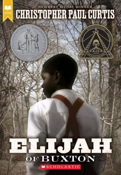Elijah of Buxton (Scholastic Gold) - Paperback | Diverse Reads