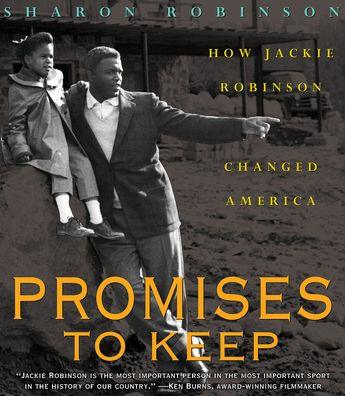 Promises to Keep: How Jackie Robinson Changed America: How Jackie Robinson Changed America - Hardcover | Diverse Reads