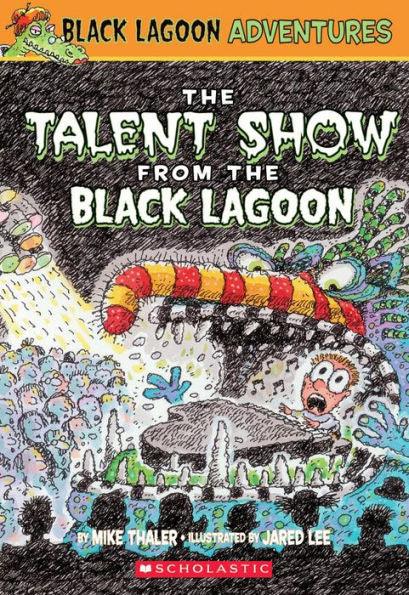 The Talent Show from the Black Lagoon (Black Lagoon Adventures) - Paperback | Diverse Reads