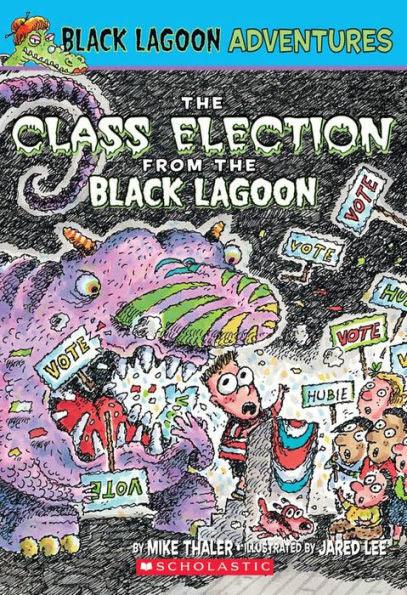 The Class Election from the Black Lagoon (Black Lagoon Adventures) - Paperback | Diverse Reads