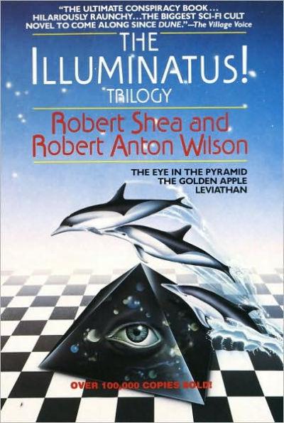 The Illuminatus! Trilogy: The Eye in the Pyramid, The Golden Apple, Leviathan - Paperback | Diverse Reads