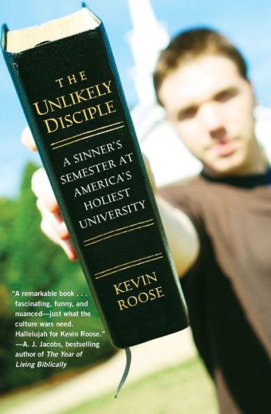The Unlikely Disciple: A Sinner's Semester at America's Holiest University - Paperback | Diverse Reads