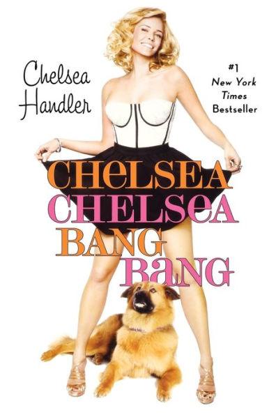 Chelsea Chelsea Bang Bang - Paperback | Diverse Reads