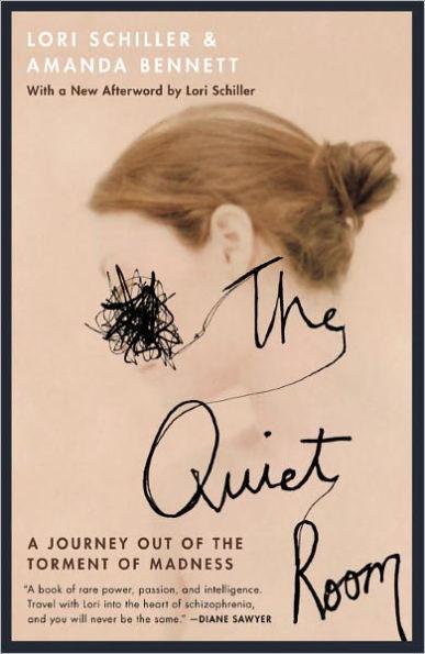 The Quiet Room: A Journey Out of the Torment of Madness - Paperback | Diverse Reads
