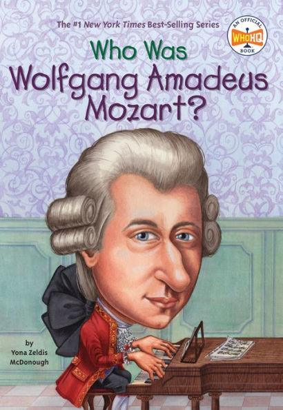 Who Was Wolfgang Amadeus Mozart? - Paperback | Diverse Reads