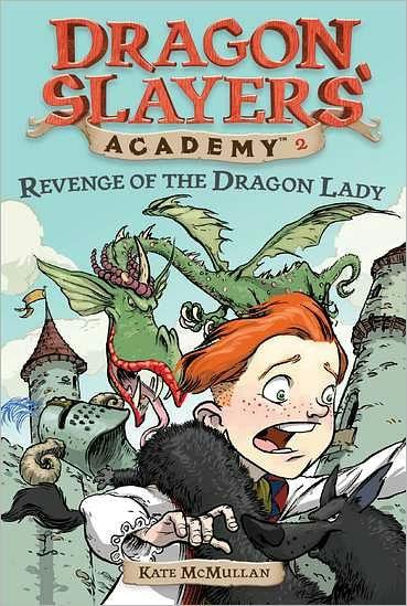 Revenge of the Dragon Lady (Dragon Slayers' Academy Series #2) - Paperback | Diverse Reads