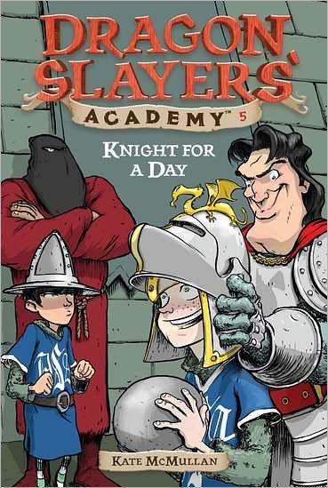 Knight for a Day (Dragon Slayers' Academy Series #5) - Paperback | Diverse Reads
