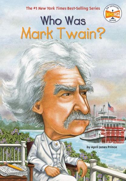 Who Was Mark Twain? - Paperback | Diverse Reads
