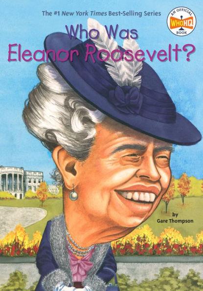 Who Was Eleanor Roosevelt? - Paperback | Diverse Reads