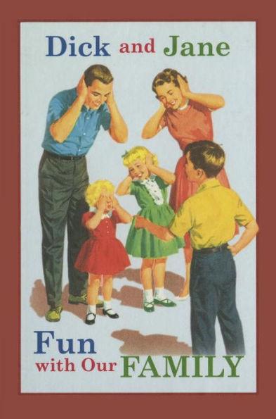 Dick and Jane Fun with Our Family - Hardcover | Diverse Reads