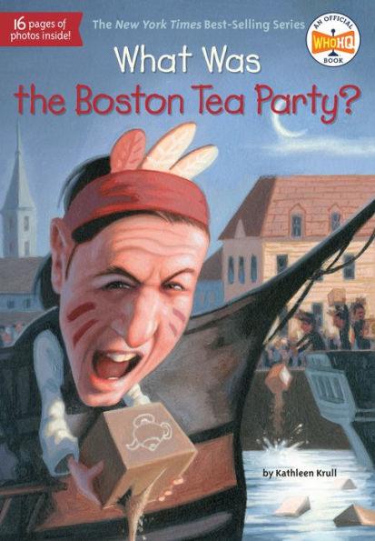 What Was the Boston Tea Party? - Paperback | Diverse Reads