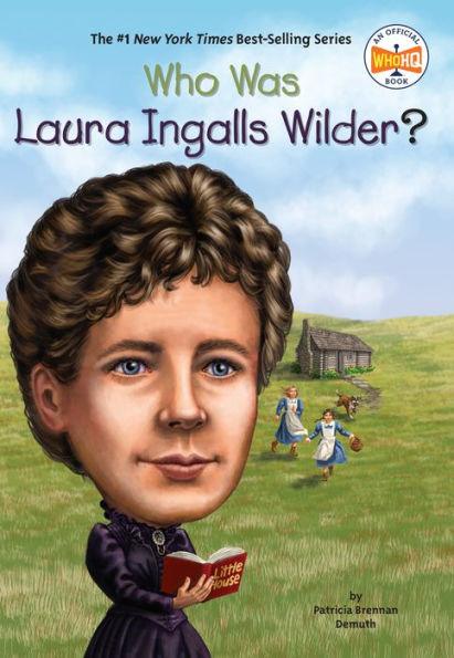 Who Was Laura Ingalls Wilder? - Paperback | Diverse Reads