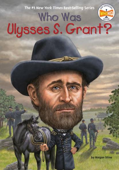 Who Was Ulysses S. Grant? - Paperback | Diverse Reads