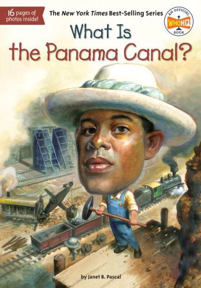 What Is the Panama Canal? - Paperback | Diverse Reads