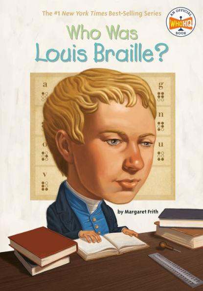 Who Was Louis Braille? - Paperback | Diverse Reads