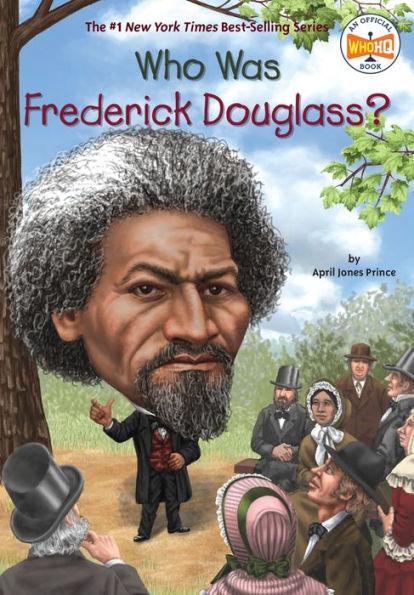 Who Was Frederick Douglass? - Paperback | Diverse Reads