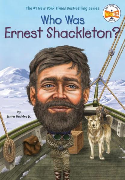 Who Was Ernest Shackleton? - Paperback | Diverse Reads