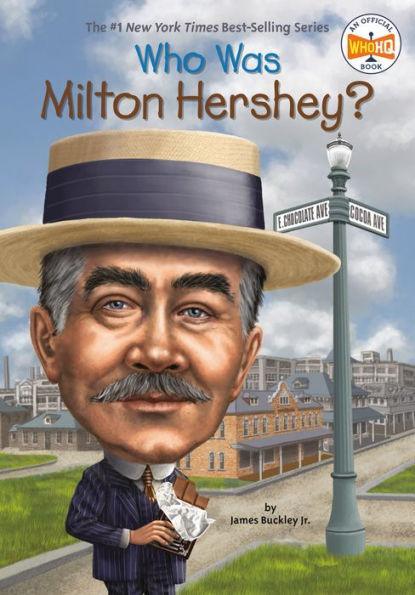 Who Was Milton Hershey? - Paperback | Diverse Reads