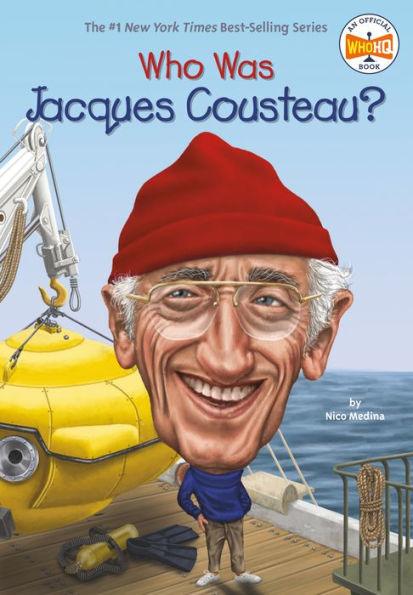 Who Was Jacques Cousteau? - Paperback | Diverse Reads
