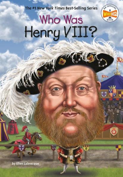 Who Was Henry VIII? - Paperback | Diverse Reads