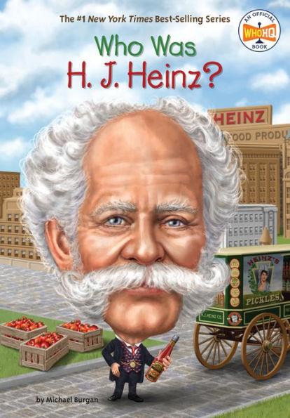 Who Was H. J. Heinz? - Paperback | Diverse Reads