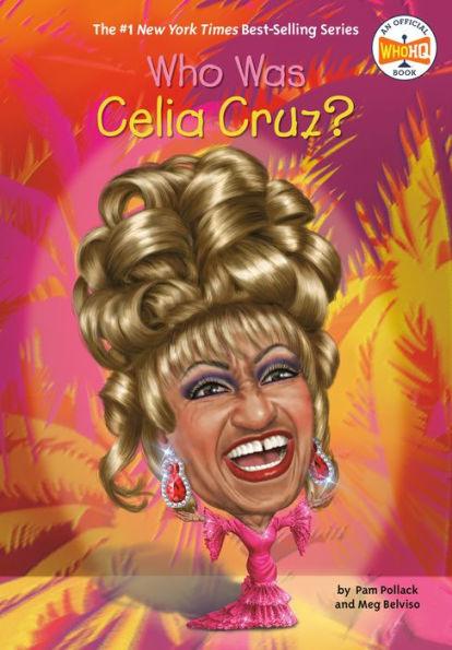 Who Was Celia Cruz? - Paperback | Diverse Reads