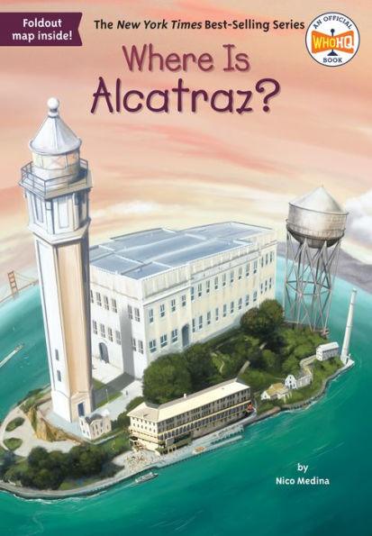 Where Is Alcatraz? - Paperback | Diverse Reads