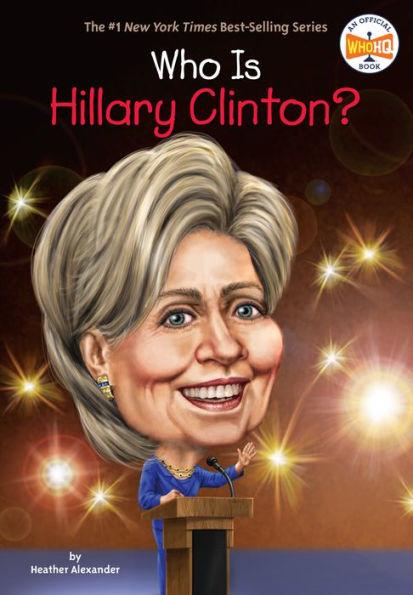 Who Is Hillary Clinton? - Paperback | Diverse Reads
