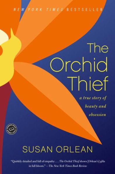 The Orchid Thief: A True Story of Beauty and Obsession - Paperback | Diverse Reads