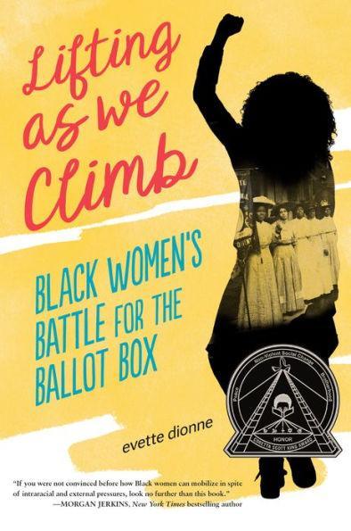 Lifting as We Climb: Black Women's Battle for the Ballot Box - Hardcover | Diverse Reads
