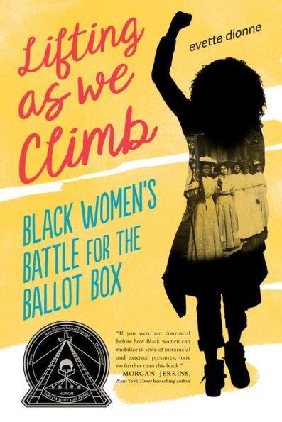 Lifting as We Climb: Black Women's Battle for the Ballot Box -  | Diverse Reads