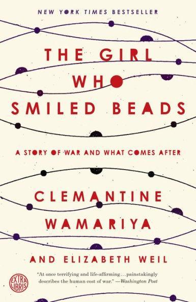The Girl Who Smiled Beads: A Story of War and What Comes After - Paperback | Diverse Reads