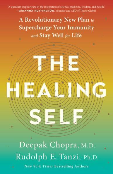 The Healing Self: A Revolutionary New Plan to Supercharge Your Immunity and Stay Well for Life - Paperback | Diverse Reads