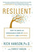 Resilient: How to Grow an Unshakable Core of Calm, Strength, and Happiness - Paperback | Diverse Reads