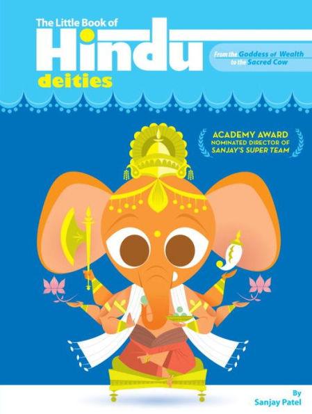 The Little Book of Hindu Deities: From the Goddess of Wealth to the Sacred Cow - Paperback | Diverse Reads