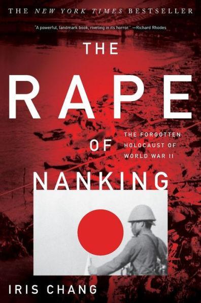 The Rape of Nanking: The Forgotten Holocaust of World War II - Diverse Reads