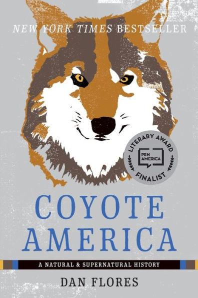 Coyote America: A Natural and Supernatural History - Paperback | Diverse Reads