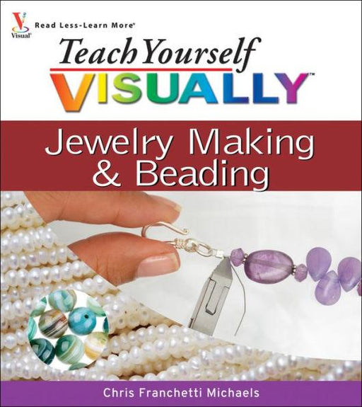 Teach Yourself VISUALLY Jewelry Making and Beading - Paperback | Diverse Reads
