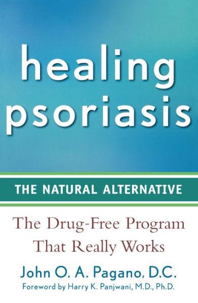 Healing Psoriasis: The Natural Alternative - Paperback | Diverse Reads
