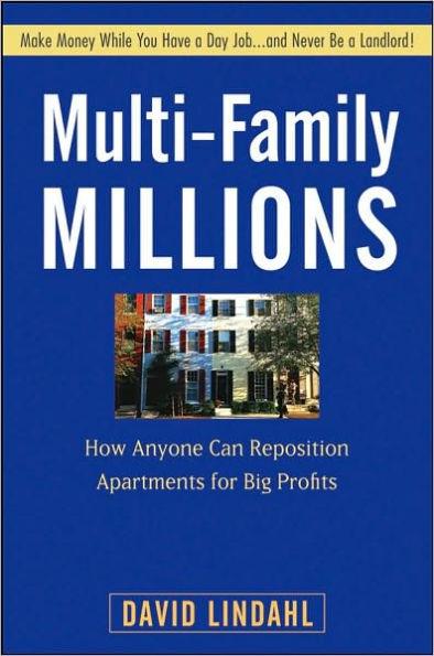 Multi-Family Millions: How Anyone Can Reposition Apartments for Big Profits - Hardcover | Diverse Reads