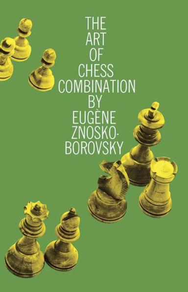 The Art of Chess Combination - Paperback | Diverse Reads