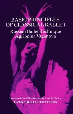 Basic Principles of Classical Ballet - Paperback | Diverse Reads